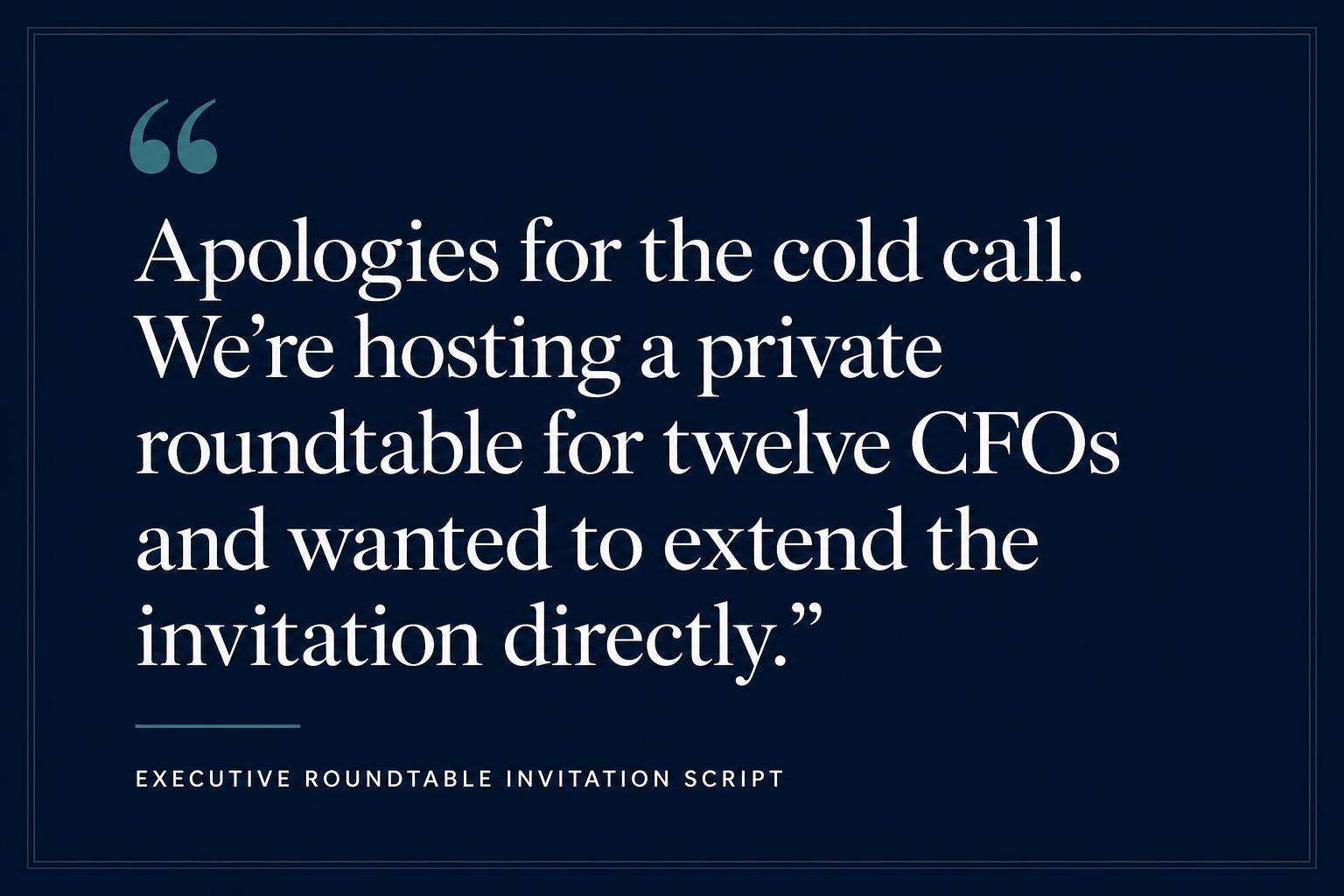 Editorial quote card showing an executive roundtable cold call invitation script